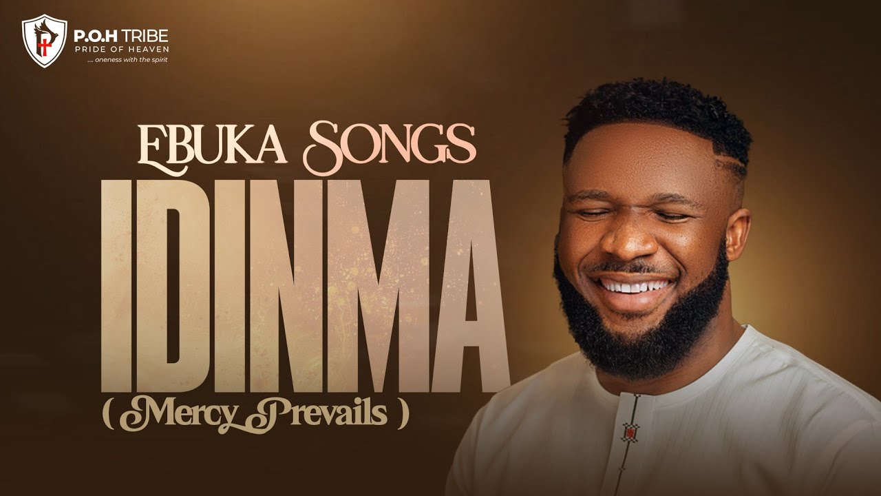 Ebuka songs idinma praisedrops