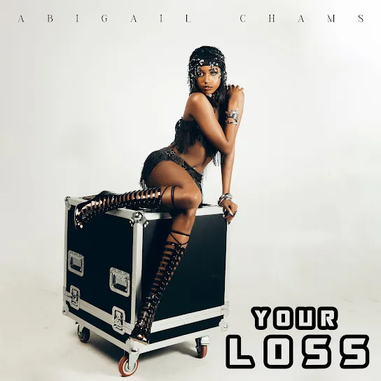 Abigail Chams - Your Loss