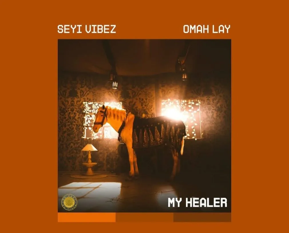 Seyi Vibez – My Healer Ft. Omah Lay