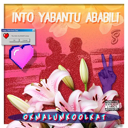Okmalumkoolkat - Into Yabantu Ababili