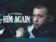 OT The Real - HIM AGAIN