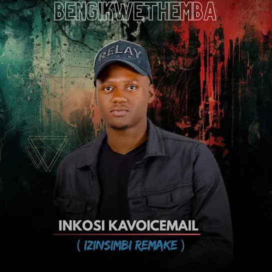 Inkosi kaVoicemail - Bengikwethemba (izinsimbi remake)