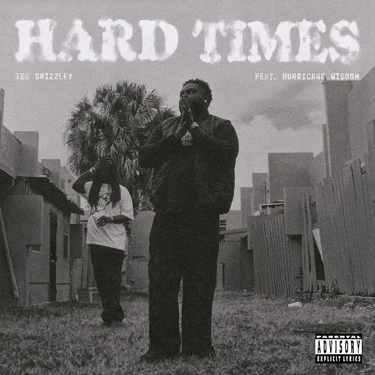 Tee Grizzley - Hard Times