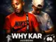 MrHitMan01 - Why Kar Akobone