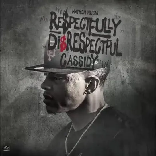 Cassidy - Respectfully Disrespectful